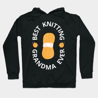 Best Knitting Grandma Ever, Gifts for Knitters Hoodie